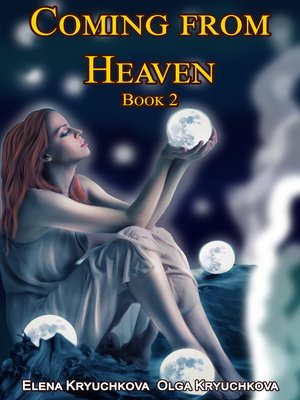 cover image of Coming from Heaven. Book 2